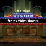 Link to the “2020 Vision for the Vision Theatre” powerpoint. 