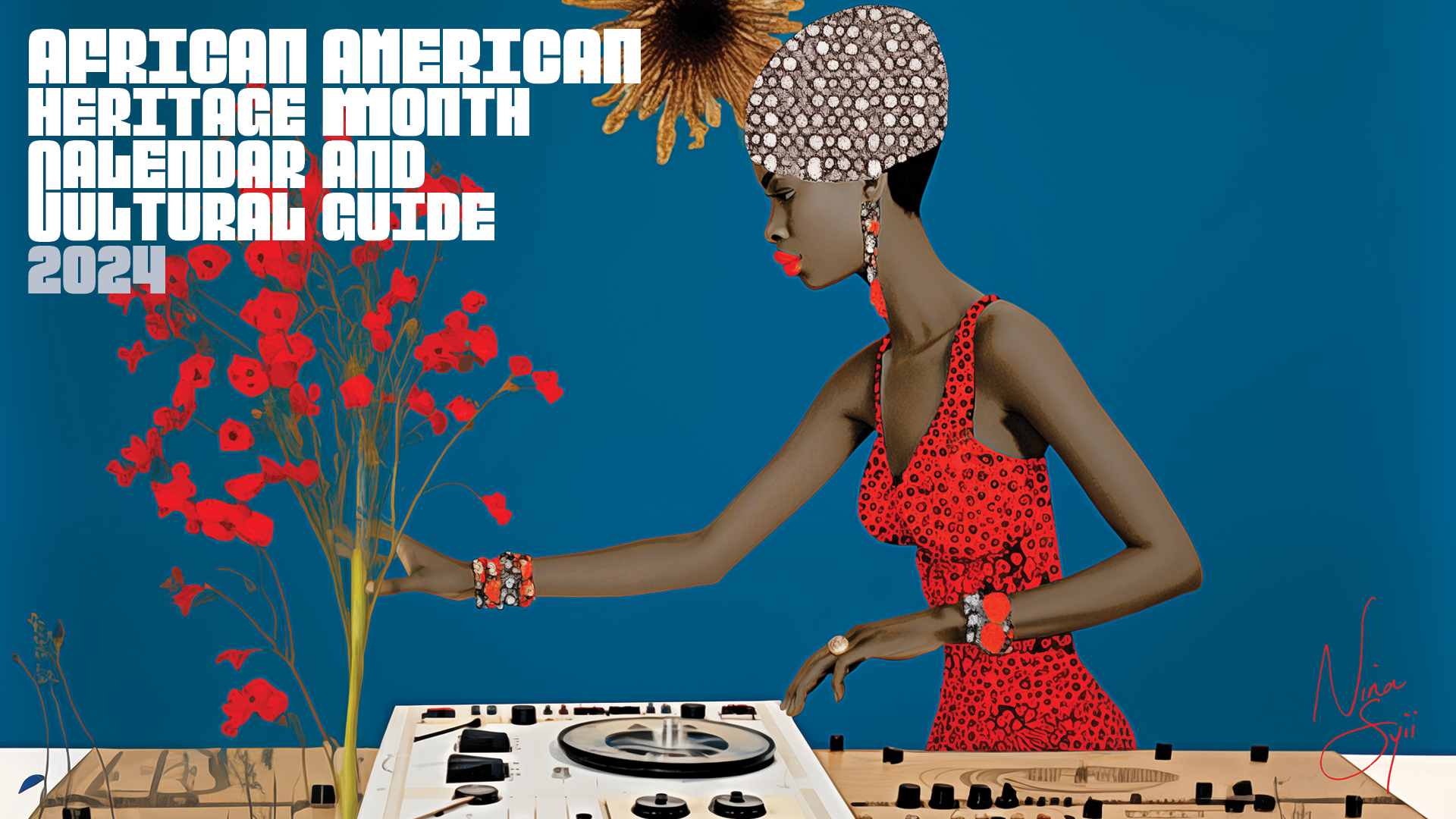 The image is a poster featuring a text along the left that reads: "AFRICAN AMERICAN HERITAGE MONTH CALENDAR AND CULTURAL GUIDE 2024.9 99". It is related to celebrating African American heritage. The poster also includes a woman wearing traditional clothing.